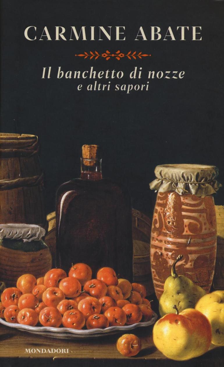 Copertina del libro "Il banchetto di nozze e altri sapori" di Carmine Abate