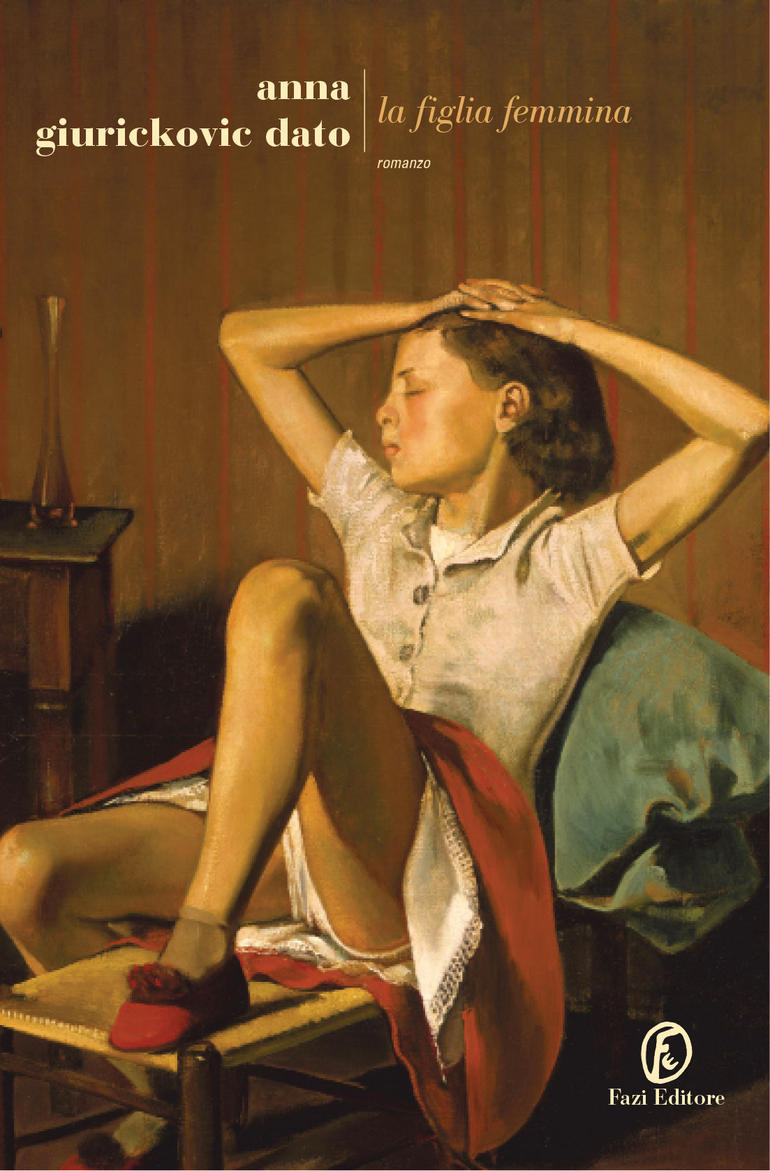 Copertina del libro La figlia femmina di Anna Giurickovic Dato