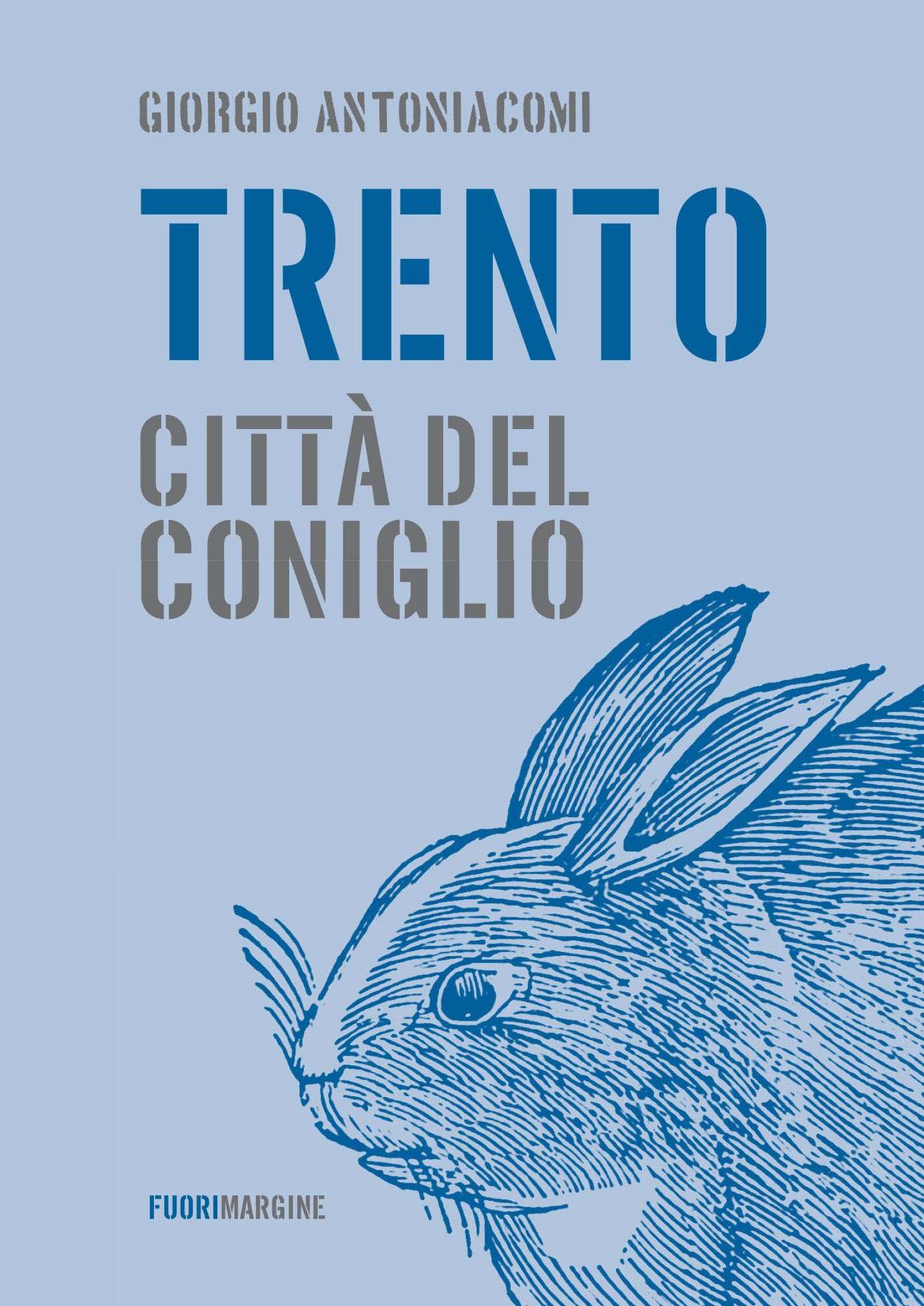 Copertina libro: Trento, città del coniglio